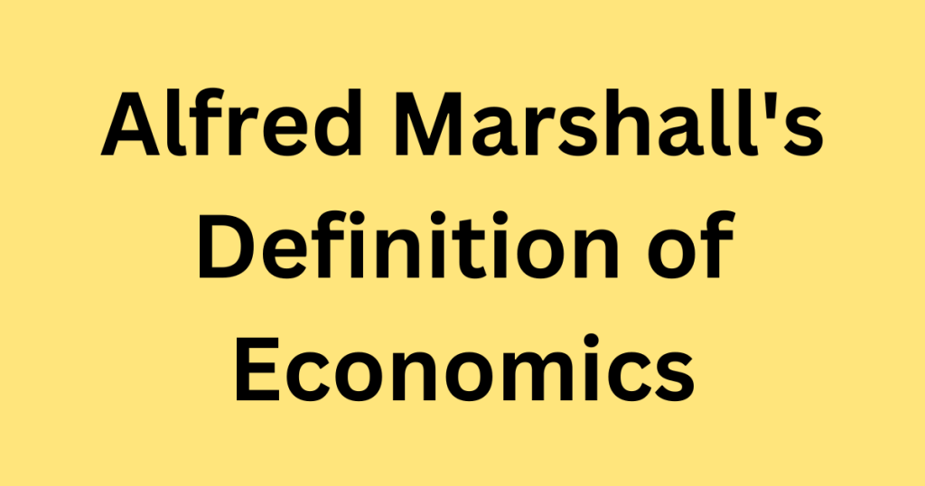 Welfare Definition of Economics